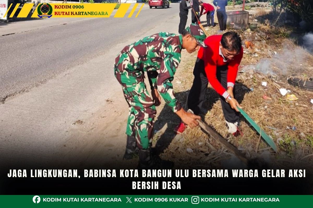 Jaga Lingkungan, Babinsa Kota Bangun Ulu Bersama Warga Gelar Aksi Bersih Desa