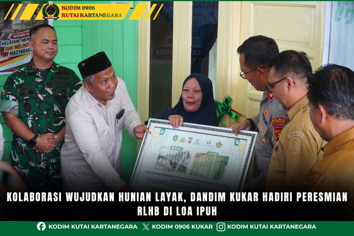 Kolaborasi Wujudkan Hunian Layak, Dandim Kukar Hadiri Peresmian RLHB di Loa Ipuh