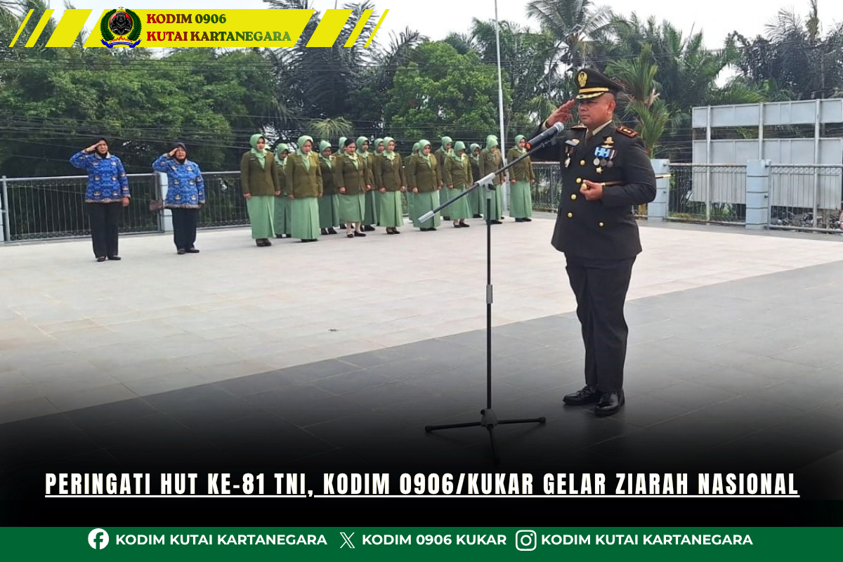 Peringati HUT ke-81 TNI, Kodim 0906/Kukar Gelar Ziarah Nasional