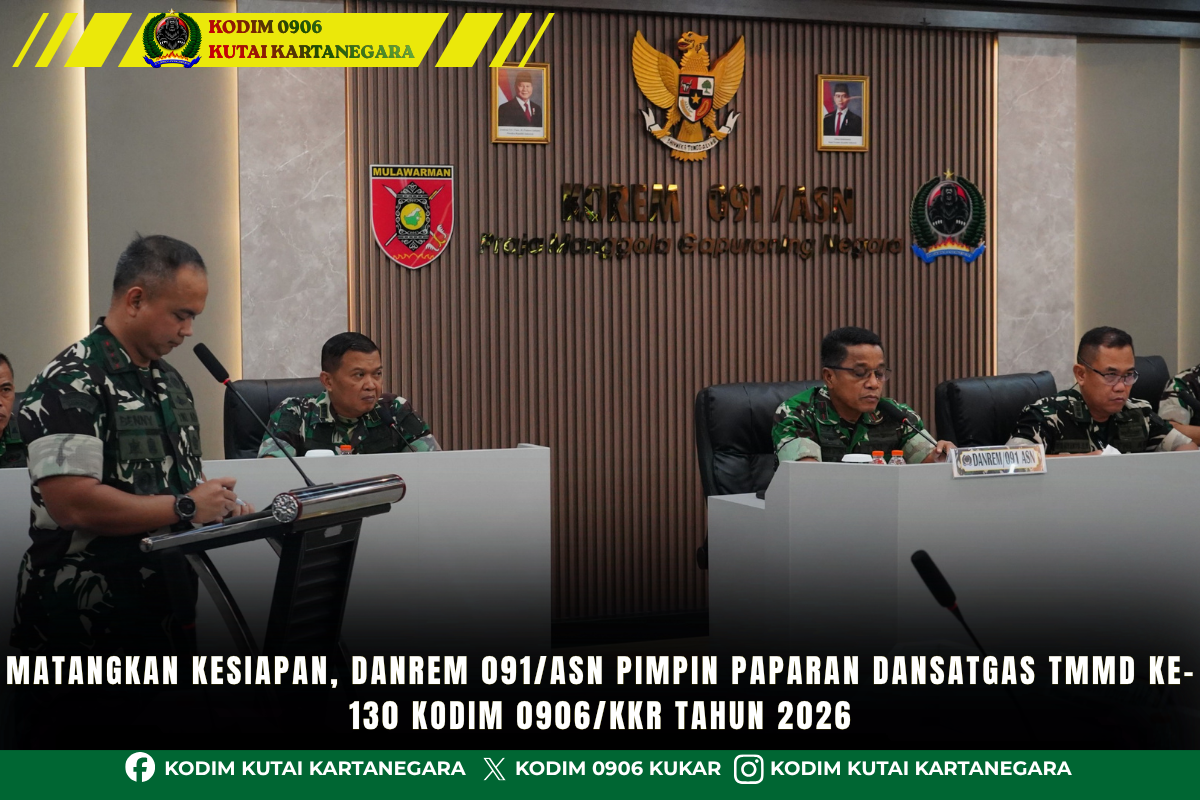 Matangkan Kesiapan, Danrem 091/ASN Pimpin Paparan Dansatgas TMMD Ke-130 Kodim 0906/Kkr Tahun 2026